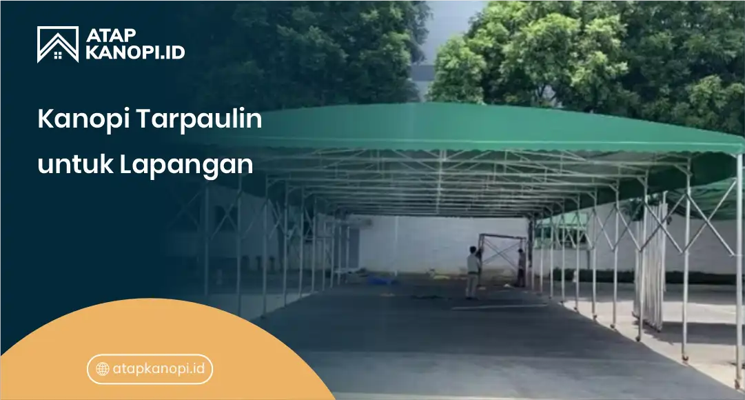 1. kanopi tarpaulin untuk lapangan