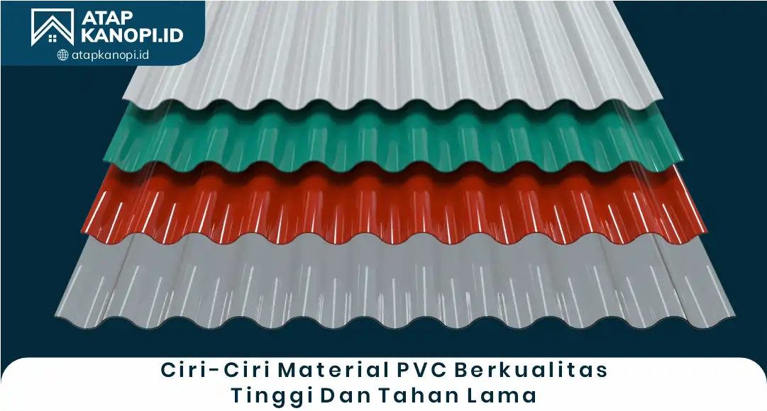 Ciri-Ciri Material PVC Berkualitas Tinggi dan Tahan Lama