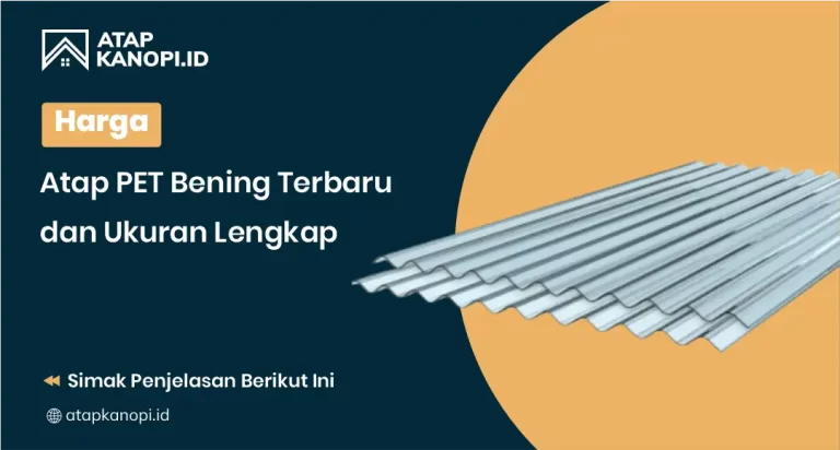 Harga Atap PET Bening Terbaru dan Ukuran Lengkap