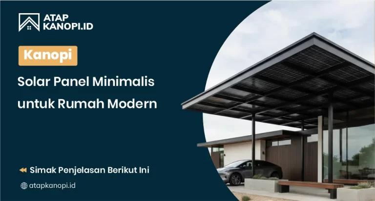 Kanopi Solar Panel Minimalis untuk Rumah Modern