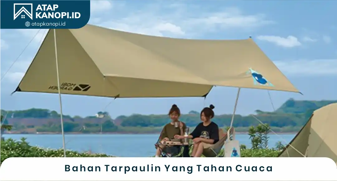 03 Bahan Tarpaulin Yang Tahan Cuaca