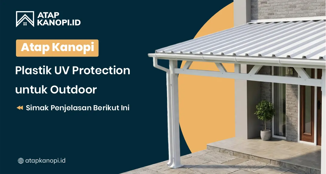Atap Kanopi Plastik UV Protection untuk Outdoor