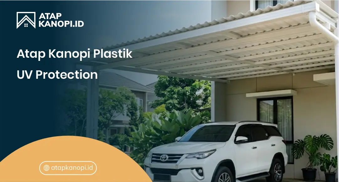Atap Kanopi Plastik UV Protection
