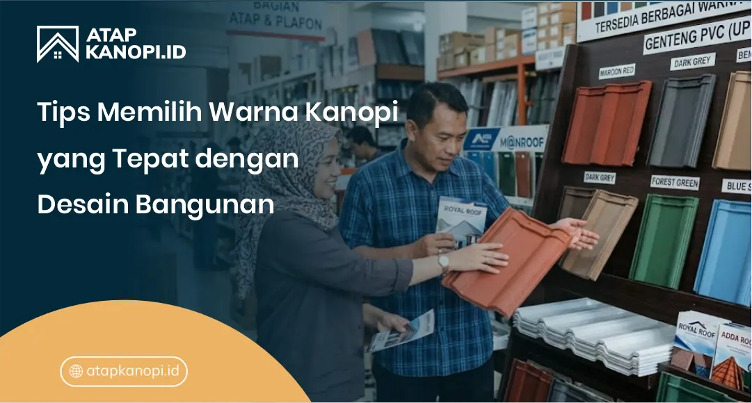 Tips Memilih Warna Kanopi yang Tepat dengan Desain Bangunan