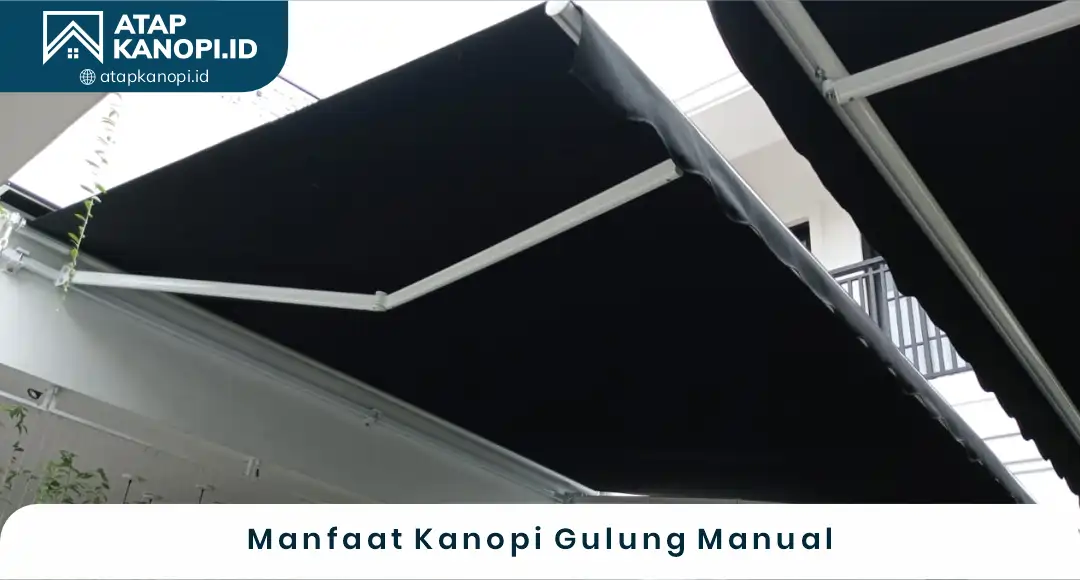 02 Manfaat Kanopi Gulung Manual
