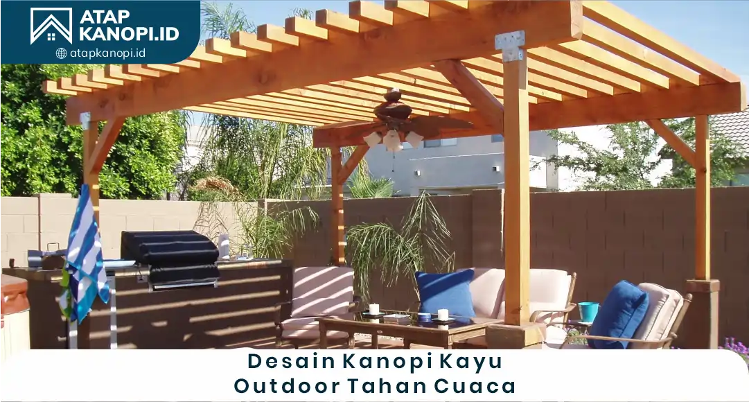 03 Desain Kanopi Kayu Outdoor Tahan Cuaca
