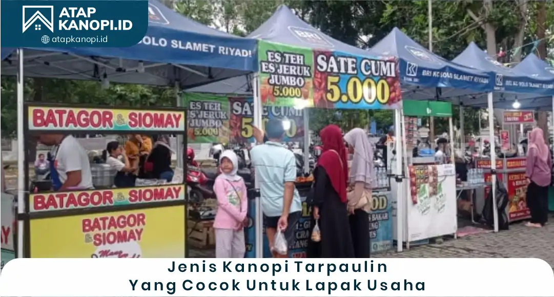 03 Jenis Kanopi Tarpaulin Yang Cocok Untuk Lapak Usaha