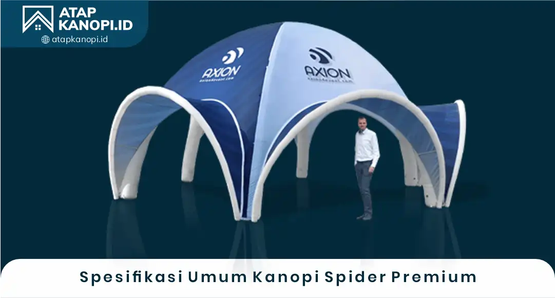 03 Spesifikasi Umum Kanopi Spider Premium