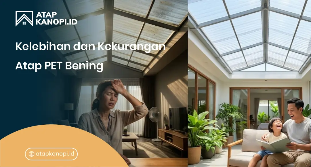 Kelebihan dan Kekurangan Atap PET Bening