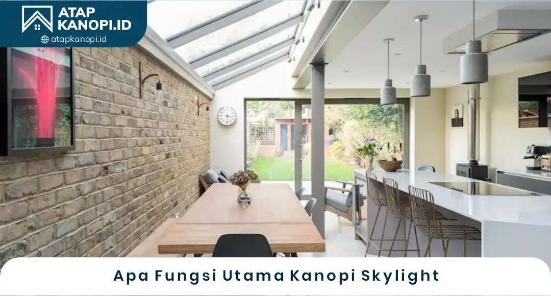 02 Apa Fungsi Utama Kanopi Skylight