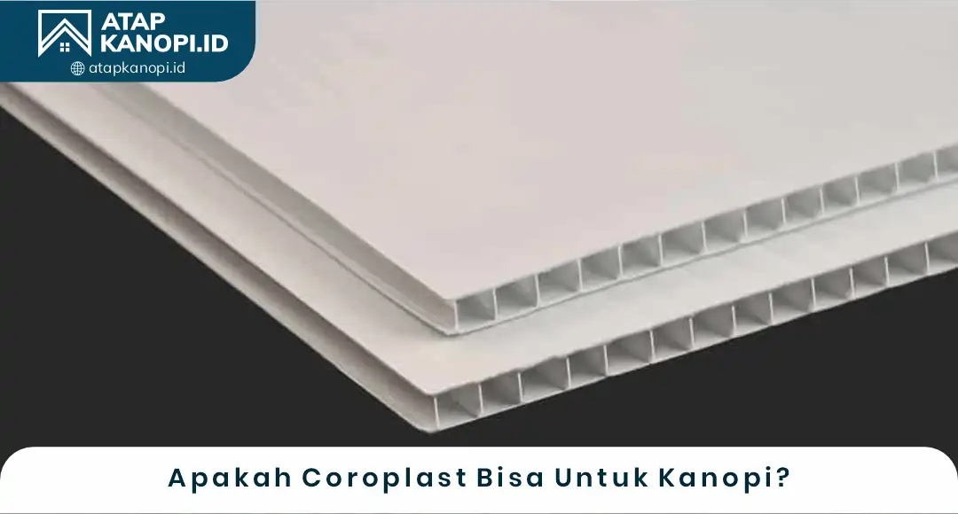 02 Apakah Coroplast Bisa Untuk Kanopi