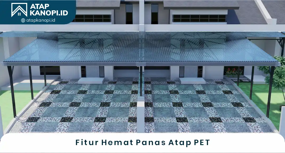 02 Fitur Hemat Panas Atap PET