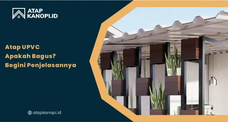 01 Atap UPVC apakah Bagus Begini Penjelasannya