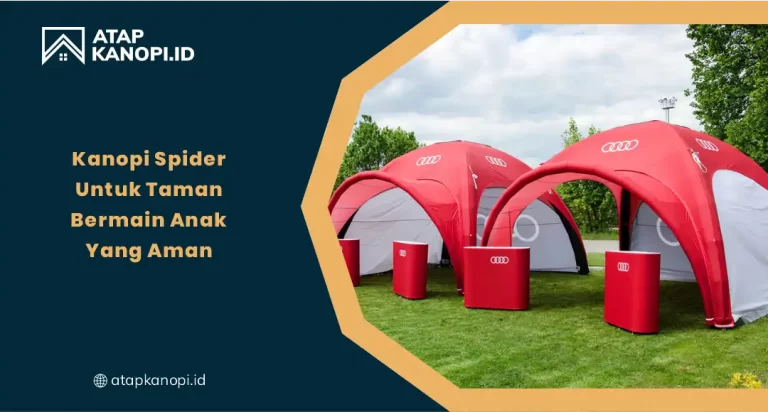 01 Kanopi Spider untuk Taman Bermain Anak yang Aman