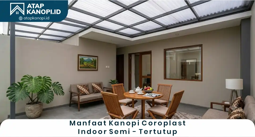 Manfaat Kanopi Coroplast Indoor Semi-Tertutup
