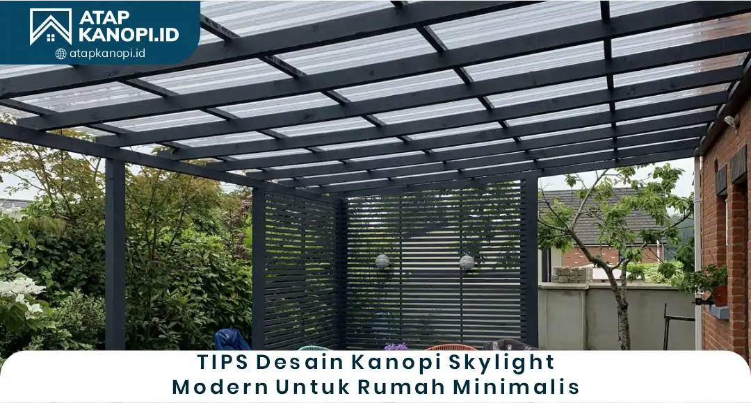 02 Tips Desain Kanopi Skylight Modern untuk Rumah Minimalis
