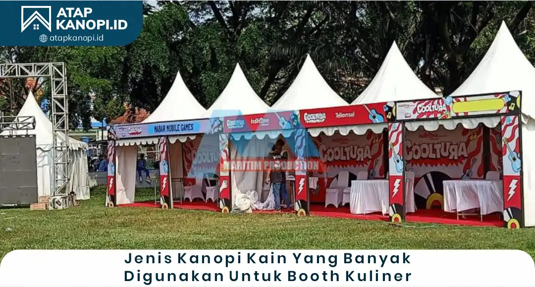 04 Jenis Kanopi Kain yang Banyak Digunakan untuk Booth Kuliner