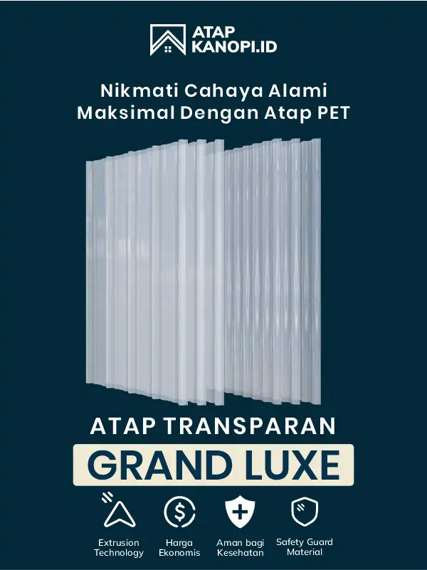 04 Nikmati Cahaya Alami Maksimal dengan Atap PET Grand Luxe