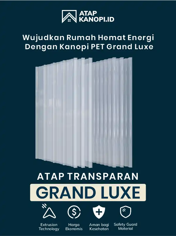 04 Wujudkan Rumah Hemat Energi dengan Kanopi PET Grand Luxe