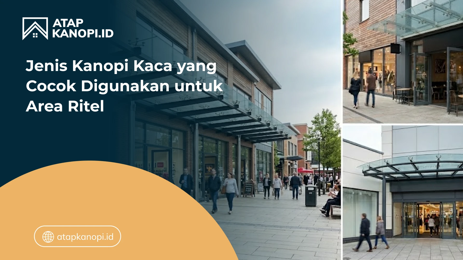Jenis Kanopi Kaca yang Cocok Digunakan untuk Area Ritel