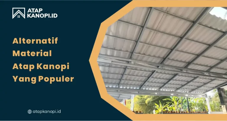 01 Alternatif Material Atap Kanopi yang Populer