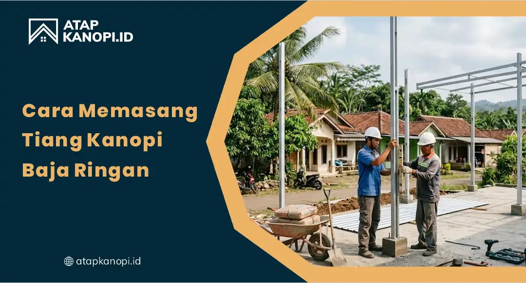 01 Komponen Utama dalam Sketsa Kanopi Baja Ringan