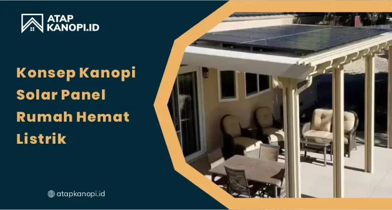 01 Konsep Kanopi Solar Panel Rumah Hemat Listrik
