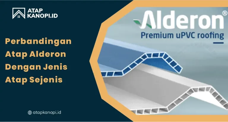 Perbandingan Atap Alderon dengan Jenis Atap Sejenis