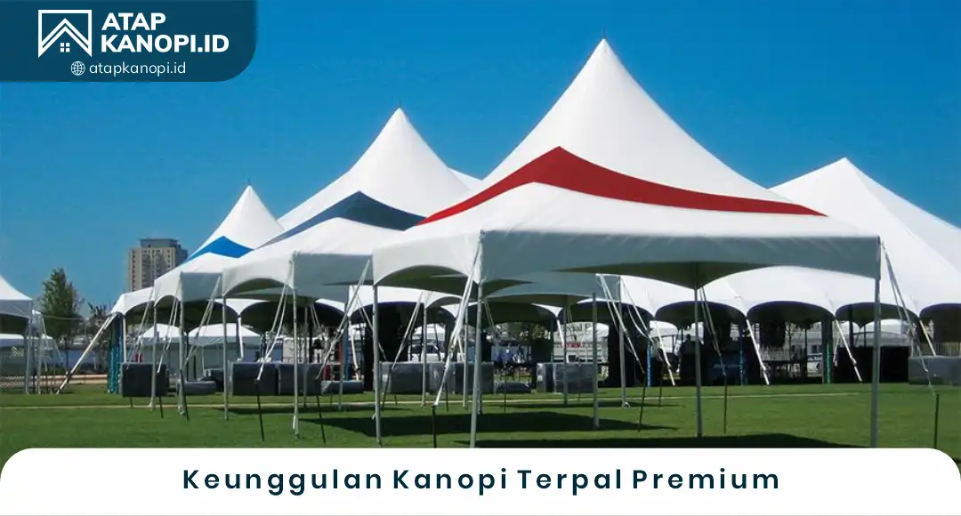 02 Keunggulan Kanopi Terpal Premium
