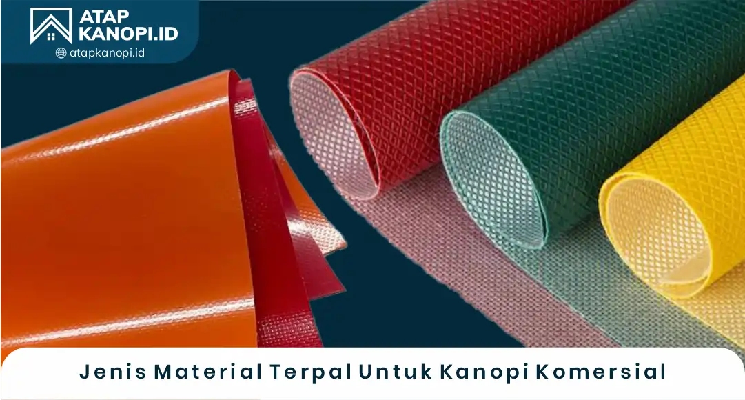 03 Jenis Material Terpal Untuk Kanopi Komersial
