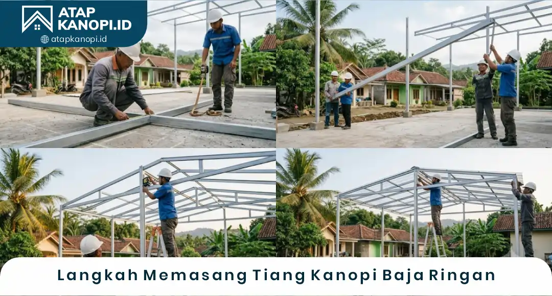 04 Langkah Memasang Tiang Kanopi Baja Ringan