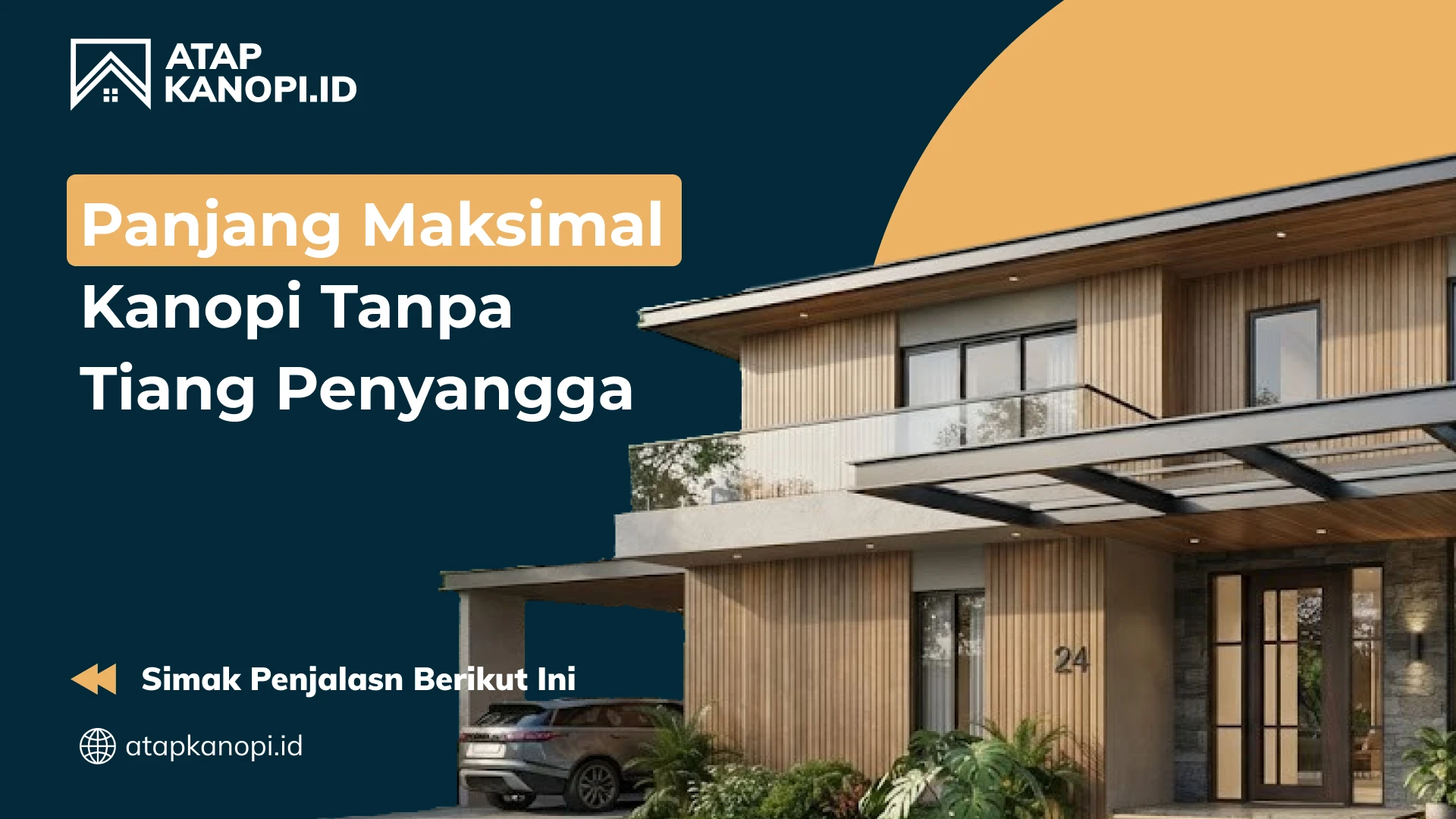 Panjang Maksimal Kanopi Tanpa Tiang Penyangga