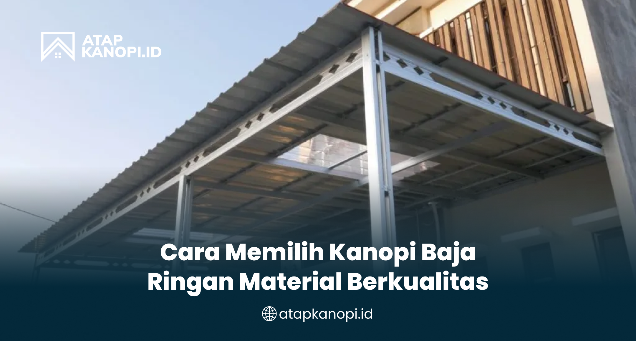 cara_memilih_kanopi_baja_ringan_material_berkualitas