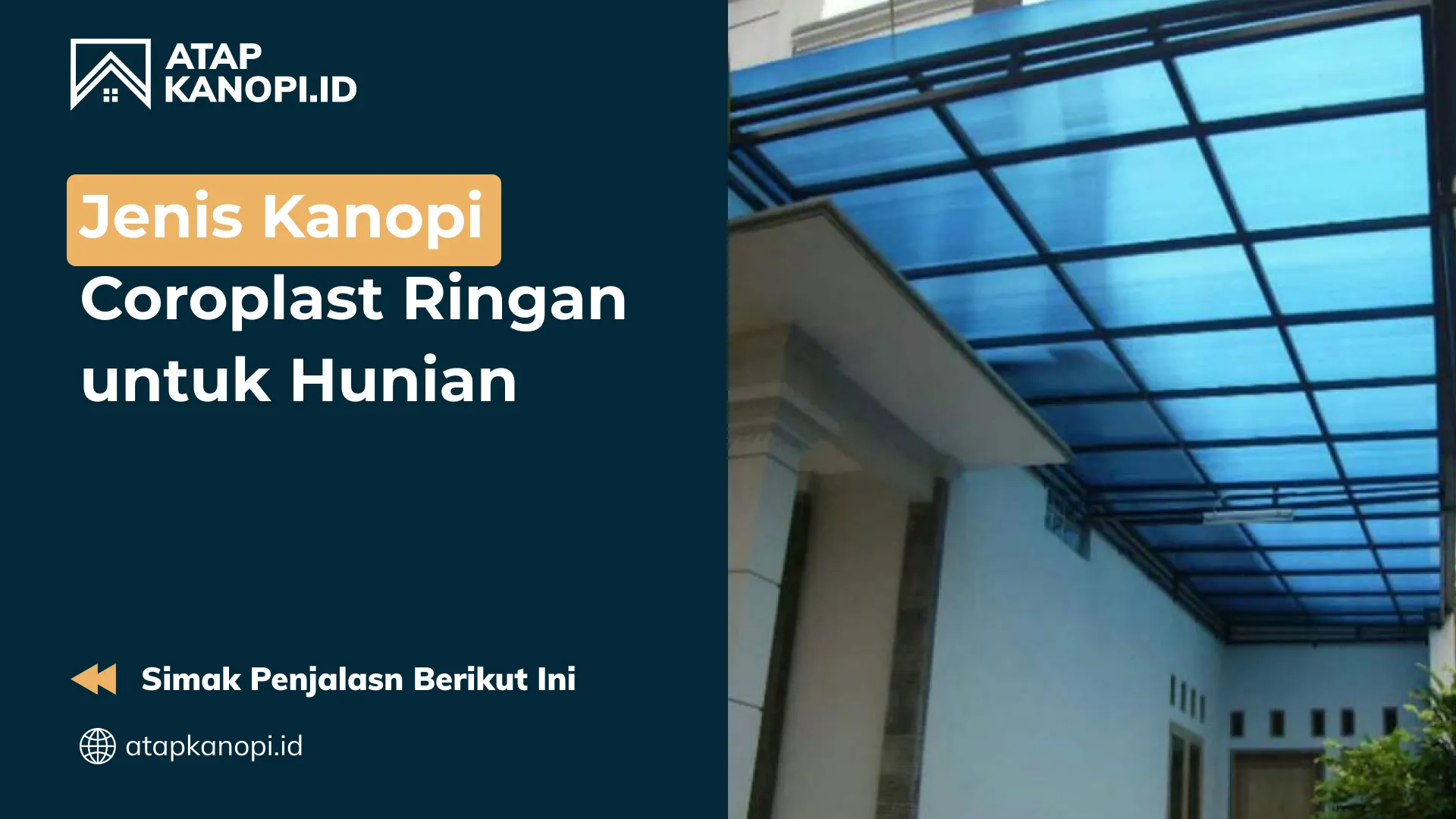 Jenis Kanopi Coroplast Ringan untuk Hunian
