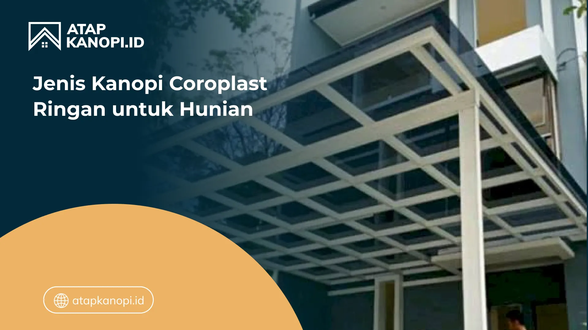 Jenis Kanopi Coroplast Ringan untuk Hunian