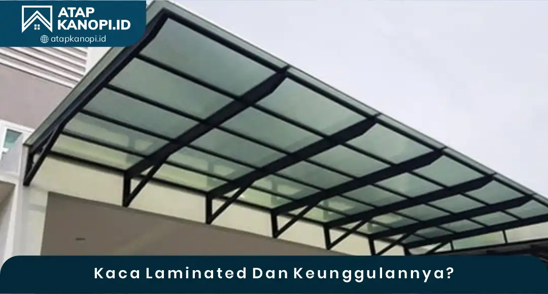 02 Kaca Laminated Dan Keunggulannya
