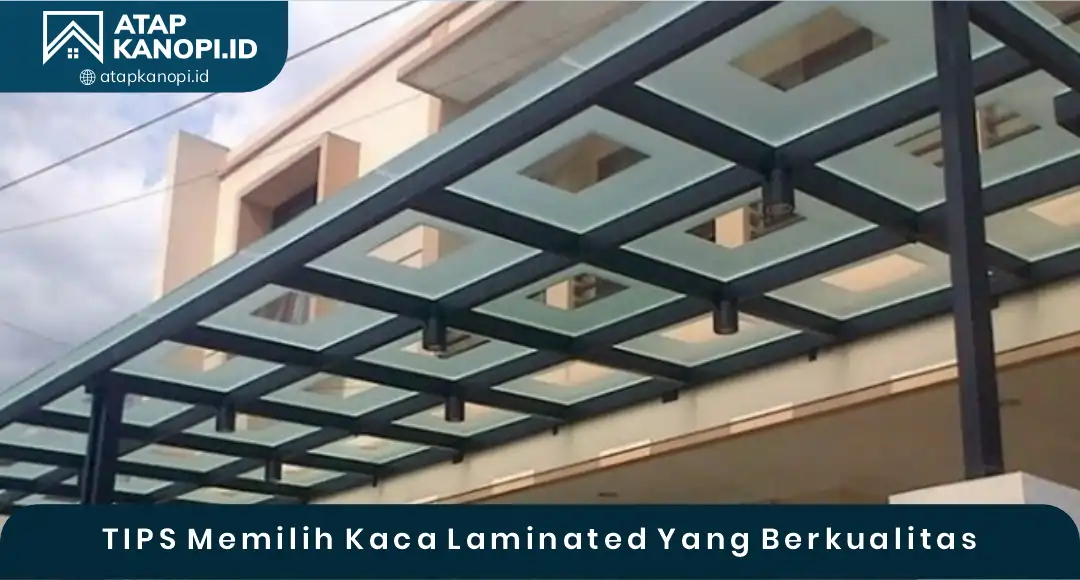 04 TIPS Memilih Kaca Laminated Yang Berkualitas