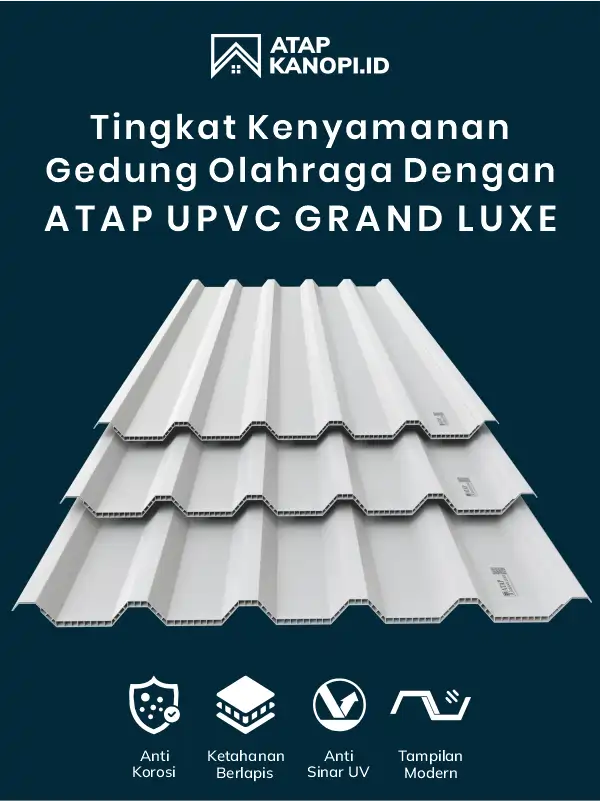 04 Tingkatkan Kenyamanan Gedung Olahraga dengan UPVC Grand Luxe