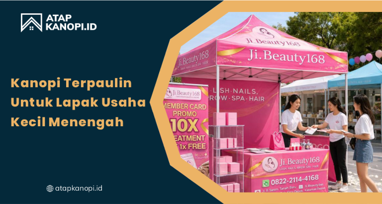 Kanopi Tarpaulin untuk Lapak Usaha Kecil Menengah