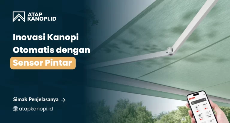 Inovasi Kanopi Otomatis dengan Sensor Pintar