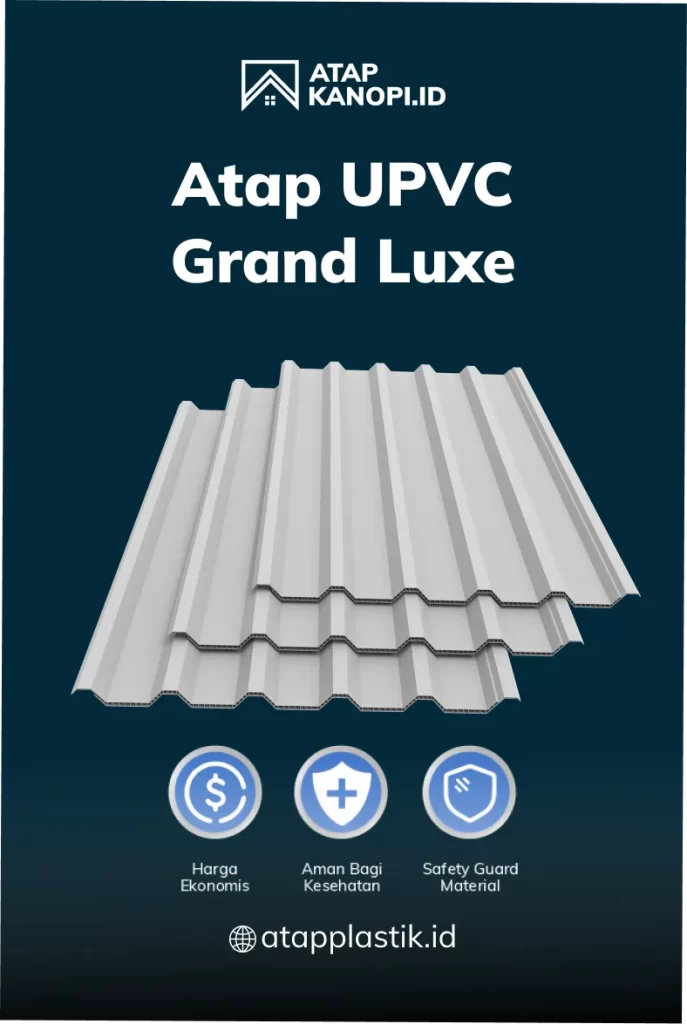 Atap UPVC Grand Luxe untuk Kebutuhan Proyek di Jakarta