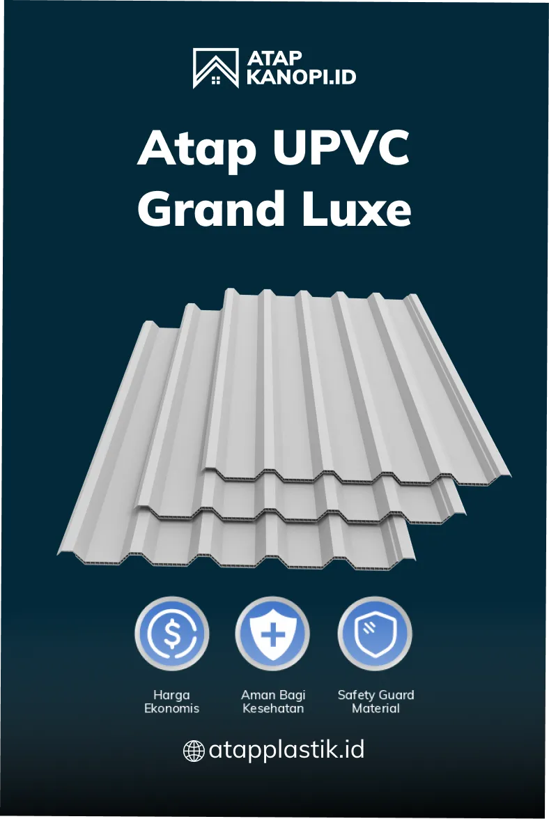 Atap UPVC Grand Luxe, Untuk Segala Hunian