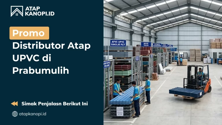 Promo Distributor Atap UPVC di Prabumulih