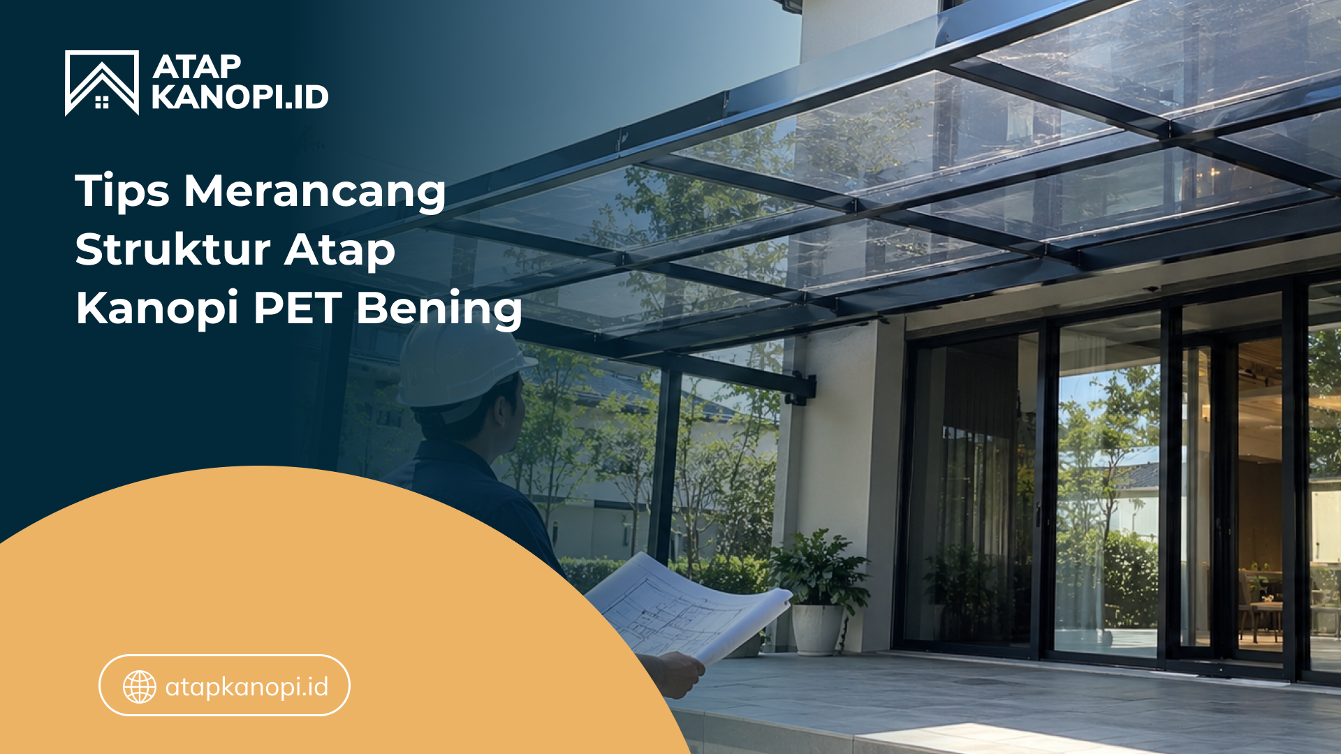 tips_meArancang_struktur_atap_kanopi_pet_bening